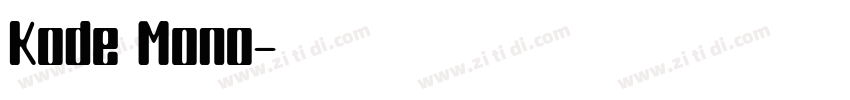 Kode Mono字体转换
